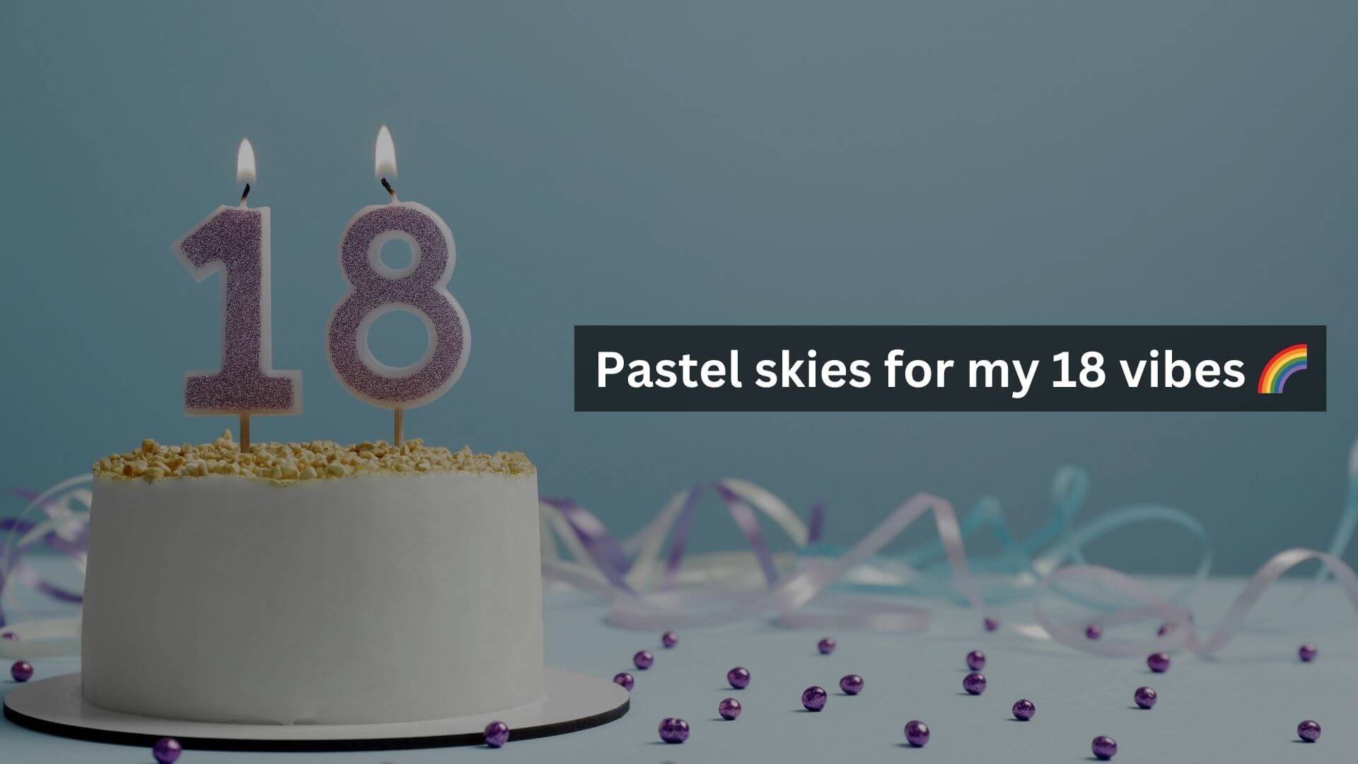 18th Birthday Aesthetic Instagram Captions