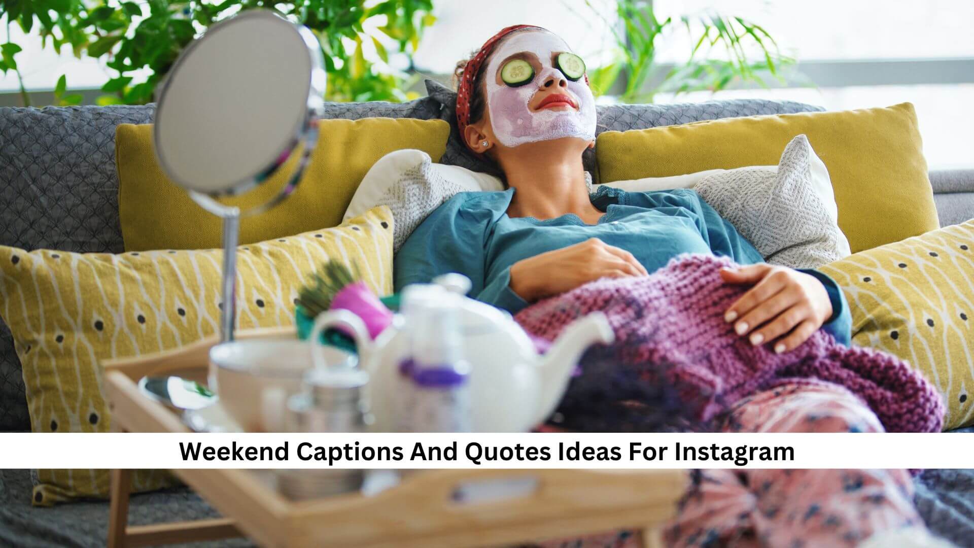 Weekend-Captions-And-Quotes-Ideas-For-Instagram